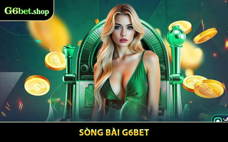 Sòng Bài G6bet - Điểm Đến Giải Trí Trực Tuyến Số #1